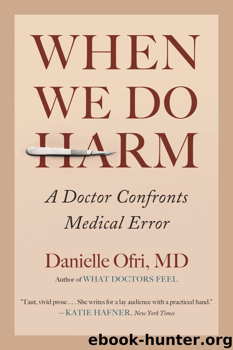 When We Do Harm by Danielle Ofri MD