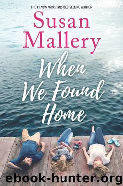 When We Found Home by Susan Mallery
