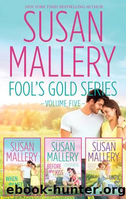 When We MetBefore We KissUntil We Touch by SUSAN MALLERY