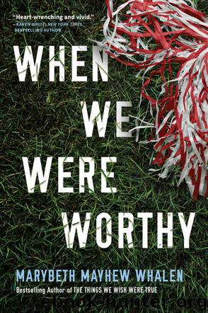 When We Were Worthy by Whalen Marybeth Mayhew