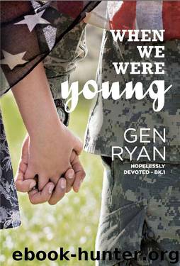 When We Were Young (Hopelessly Devoted Book 1) by Gen Ryan