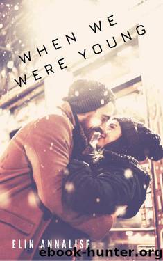 When We Were Young by Elin Annalise