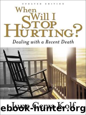 When Will I Stop Hurting? by June Cerza Kolf