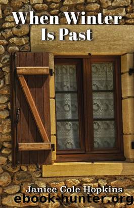 When Winter Is Past by Janice Cole Hopkins