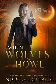 When Wolves Howl: A Mayhem of Magic World Story (Bedlam in Bethlehem Book 2) by Nicole Zoltack