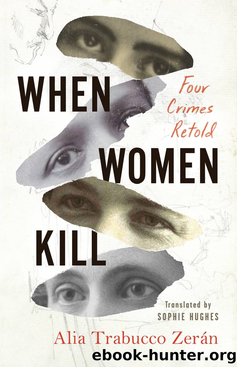 When Women Kill by Alia Trabucco Zerán