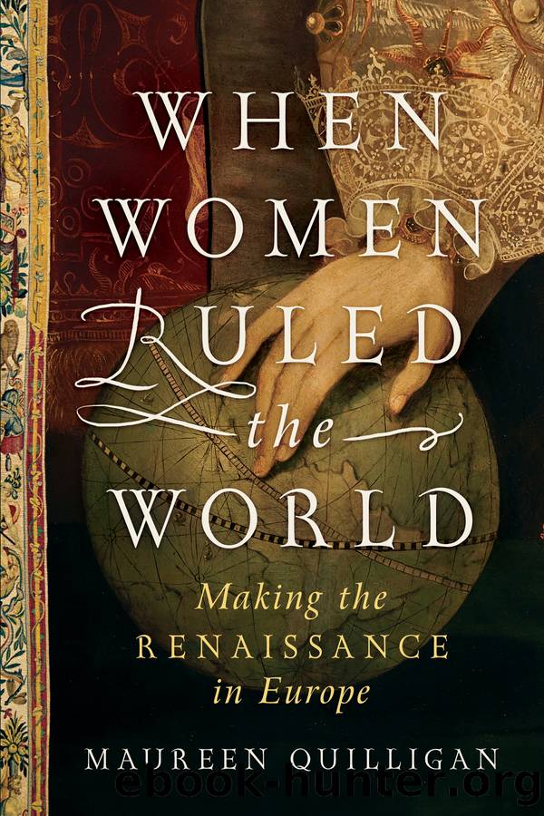 When Women Ruled the World by Maureen Quilligan