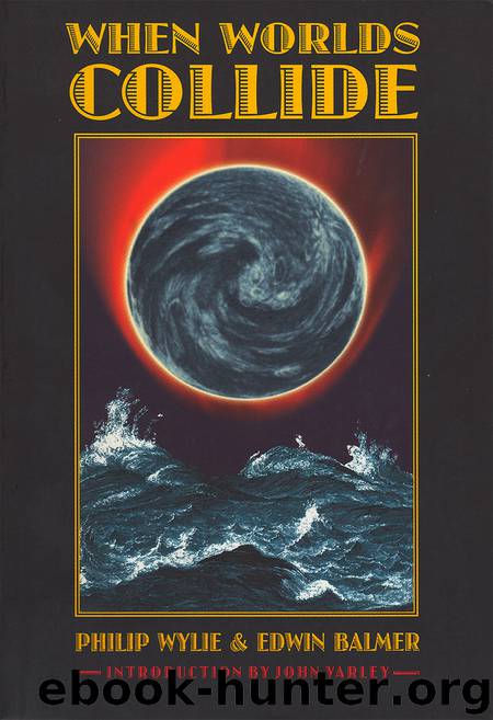 When Worlds Collide Omnibus (Jerry eBooks) by Philip Wylie & Edwin Balmer