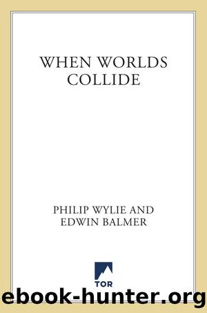 When Worlds Collide by Philip Wylie & Edwin Balmer