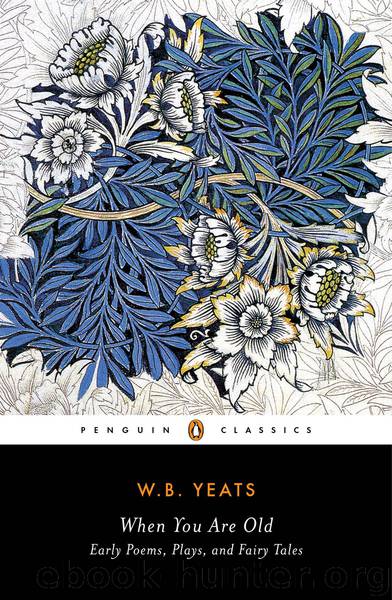 When You Are Old by William Butler Yeats