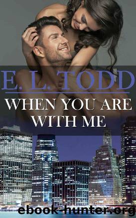 When You Are With Me by E L Todd