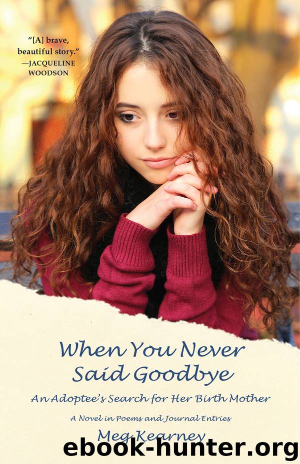 When You Never Said Goodbye by Meg Kearney