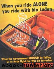When You Ride Alone You Ride with Bin Laden: What the Government Should Be Telling Us to Help Fight the War on Terrorism by Bill Maher