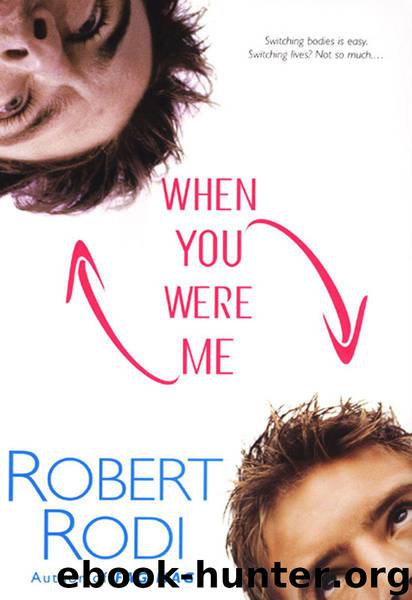 When You Were Me by Robert Rodi