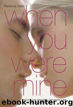 When You Were Mine by Rebecca Serle