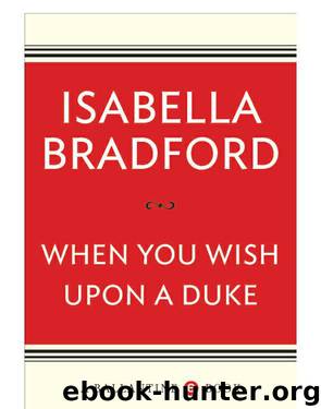 When You Wish Upon a Duke by Isabella Bradford