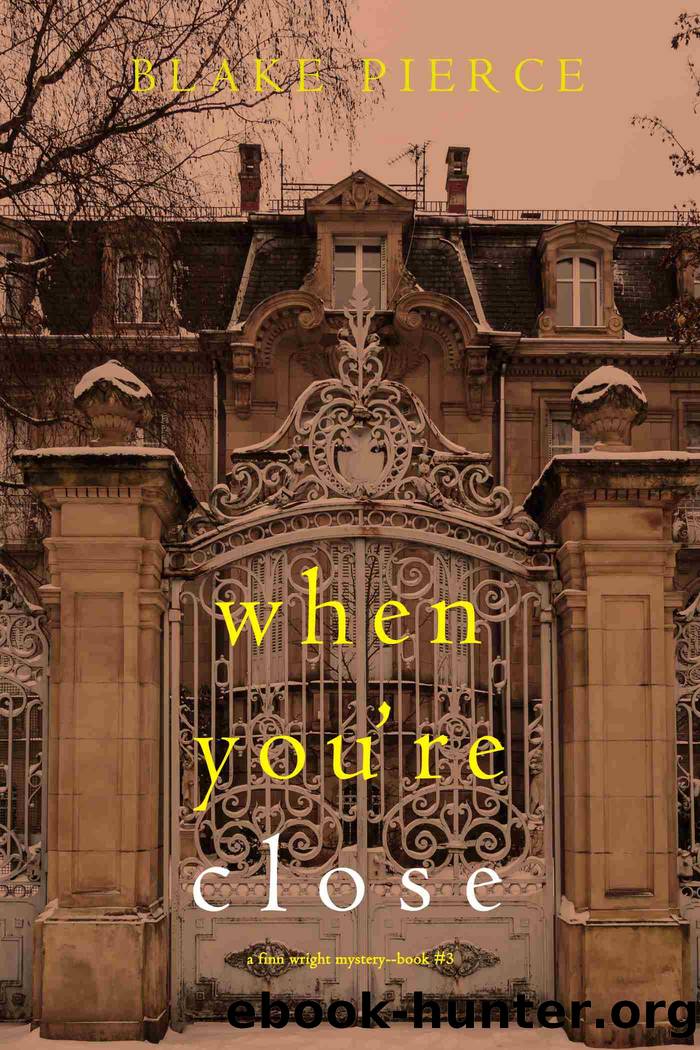 When You're Close by Blake Pierce