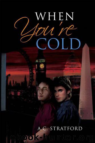 When You're Cold by A.C. Stratford