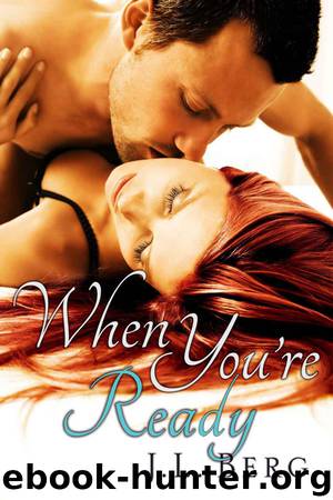 When You're Ready by Berg J. L