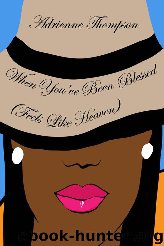 When You've Been Blessed by Adrienne Thompson & Alyndria Mooney