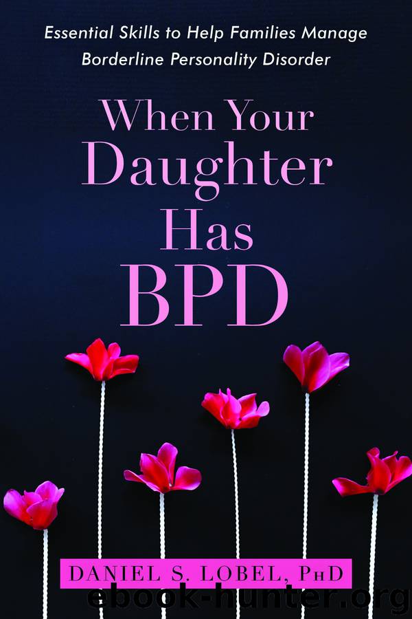When Your Daughter Has BPD by Daniel S Lobel