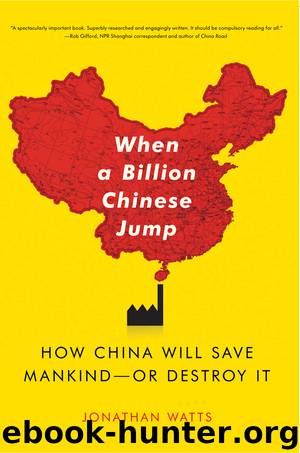 When a Billion Chinese Jump by Jonathan S. Watts