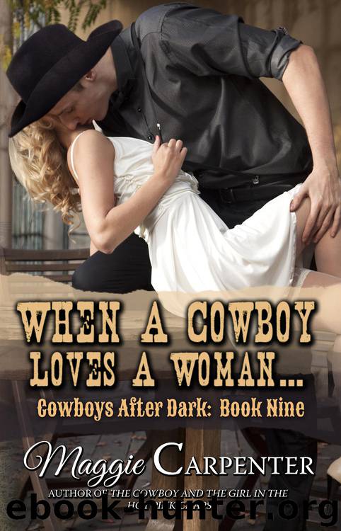 When a Cowboy Loves a Woman by Maggie Carpenter