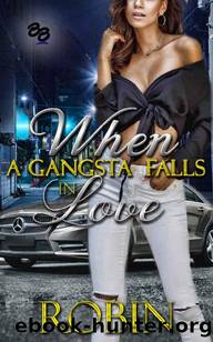 When a Gangsta Falls in Love by Robin