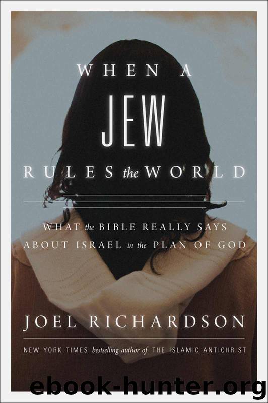 When a Jew Rules the World by Joel Richardson