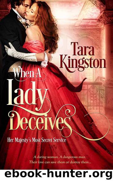 When a Lady Deceives (Her Majesty’s Most Secret Service) by Tara Kingston