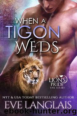 When a Tigon Weds (A Lion's Pride Book 9) by Eve Langlais