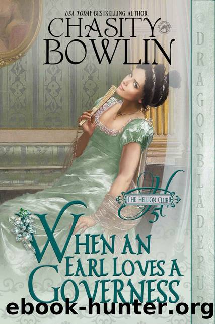 When an Earl Loves a Governess by Bowlin Chasity