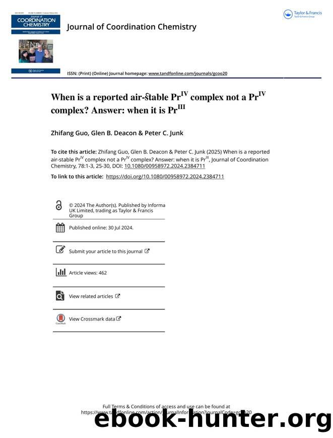 When is a reported air-stable PrIV complex not a PrIV complex? Answer: when it is PrIII by Guo Zhifang & Deacon Glen B. & Junk Peter C