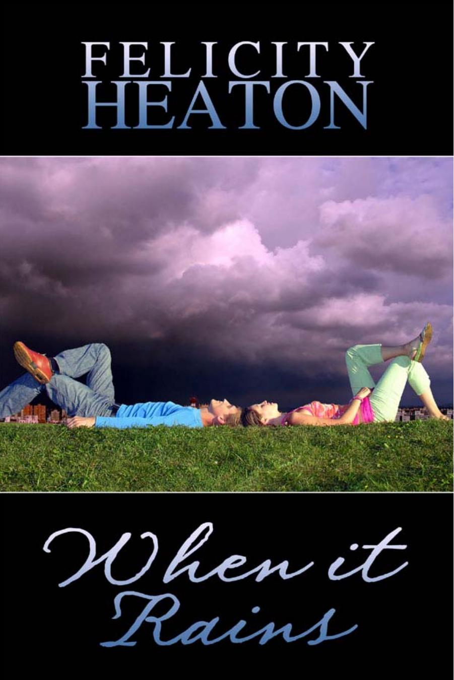 When it Rains by Felicity Heaton