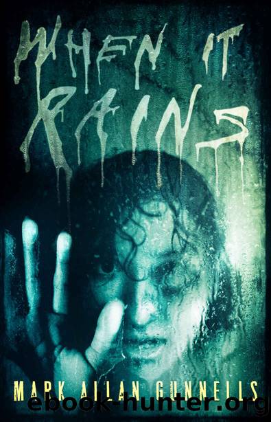 When it Rains by Gunnells Mark Allan & Publishing Crystal Lake