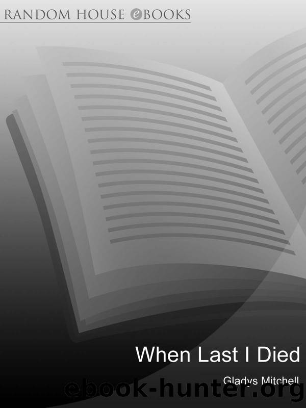When last I died by Gladys Mitchell