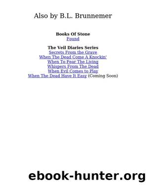When the Dead Have It Easy by B.L. Brunnemer