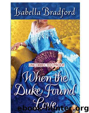 When the Duke Found Love by Isabella Bradford