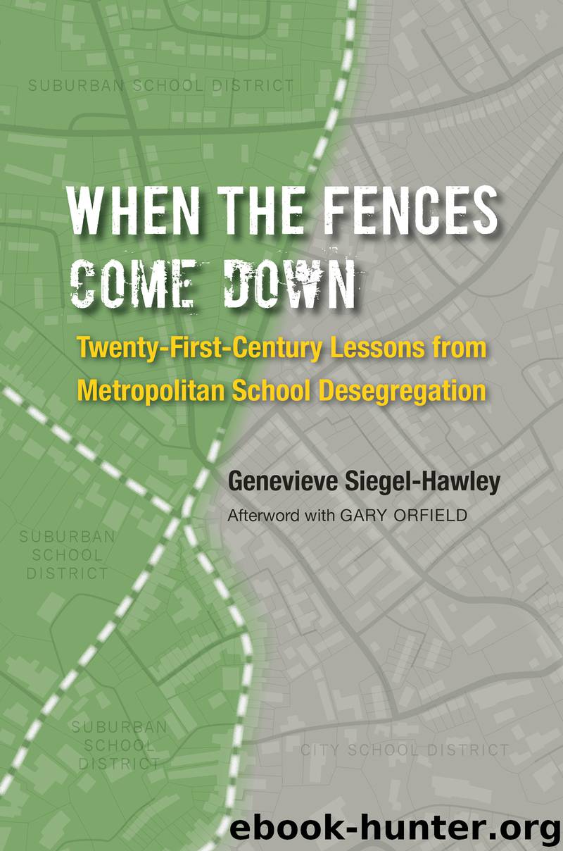 When the Fences Come Down by Genevieve Siegel-Hawley