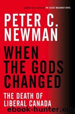 When the Gods Changed by Peter C. Newman