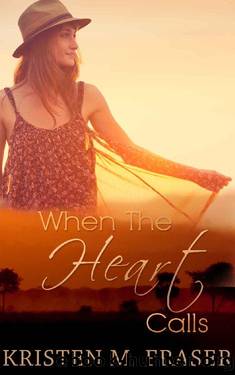 When the Heart Calls by Kristen M. Fraser