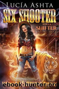 When the Lightning Strikes (Six Shooter and a Shifter Book 3) by Lucia Ashta