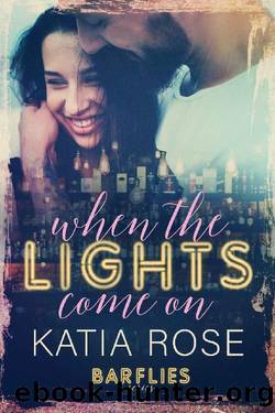 When the Lights Come On (Barflies Book 4) by Katia Rose