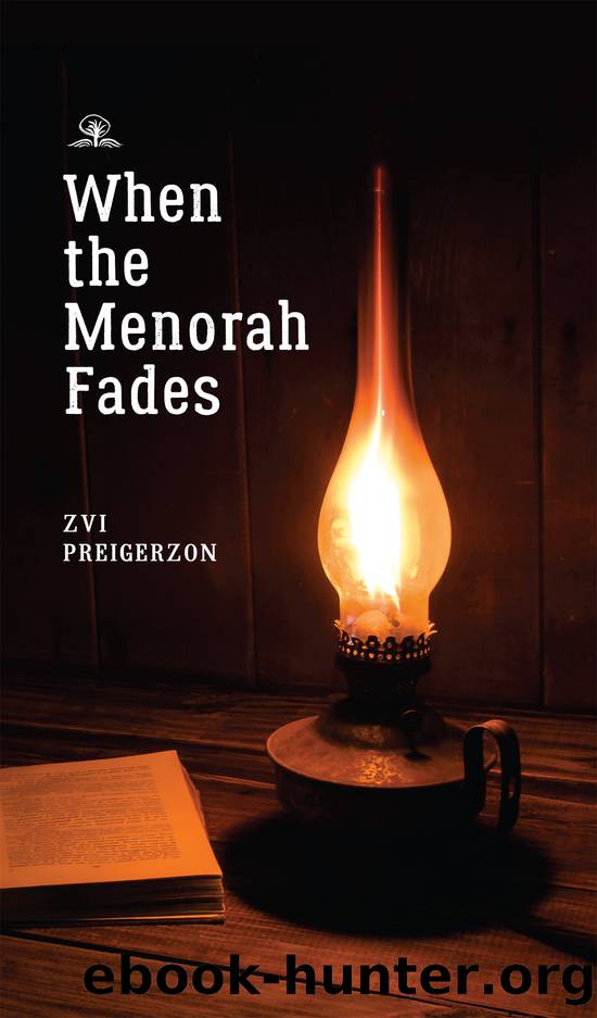 When the Menorah Fades by Zvi Preigerzon