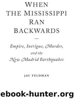 When the Mississippi Ran Backwards by Jay Feldman