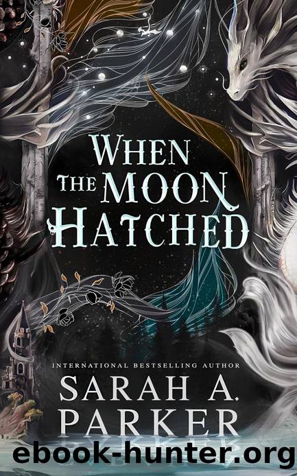 When the Moon Hatched (The Moonfall Series, Book 1) by Sarah A. Parker