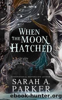 When the Moon Hatched: Moonfall by Sarah A. Parker