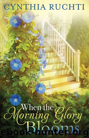 When the Morning Glory Blooms (9781426770777) by Ruchti Cynthia