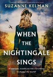 When the Nightingale Sings by Suzanne Kelman