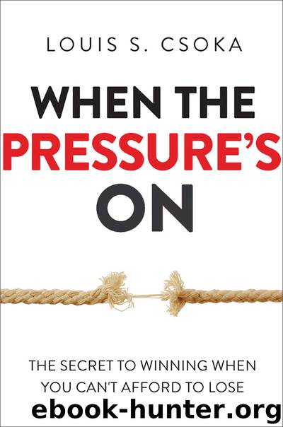When the Pressure's On by Louis S. Csoka